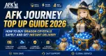 AFK Journey Top Up Guide 2026: How to Buy Dragon Crystals Safely and Get Instant Delivery