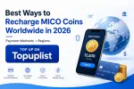 Best Ways to Recharge MICO Coins Worldwide in 2026: Payment Methods, Regions & Top-Up Guide