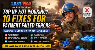 Last War Top Up Not Working? 10 Fixes for Payment Failed Errors
