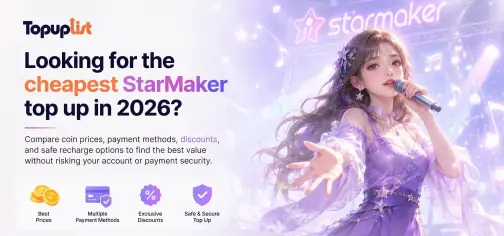 Cheapest StarMaker Top Up in 2026: Price Comparison, Best Discounts & Safe Recharge Guide