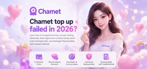Chamet Top Up FAQ 2026: Payment Failed Fixes, Missing Diamonds & Safe Recharge Guide