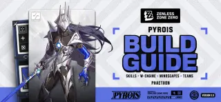 ZZZ Pyrois Guide 3.0: Best Build, Skills, W-Engine, Mindscapes & Teams