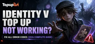 Top Up Identity V Tidak Berfungsi? Betulkan Semua Kod Ralat (Panduan Lengkap 2026)