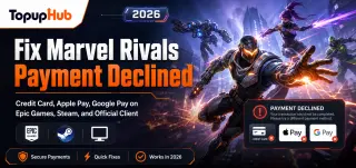 《Marvel Rivals》付款遭拒:如何修復信用卡、Apple Pay 與 Google Pay 錯誤(2026 指南)