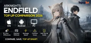 Arknights: Endfield iOS vs Android vs PC Tambah Nilai 2026: Perbezaan Harga & Kaedah Tambah Nilai Terbaik