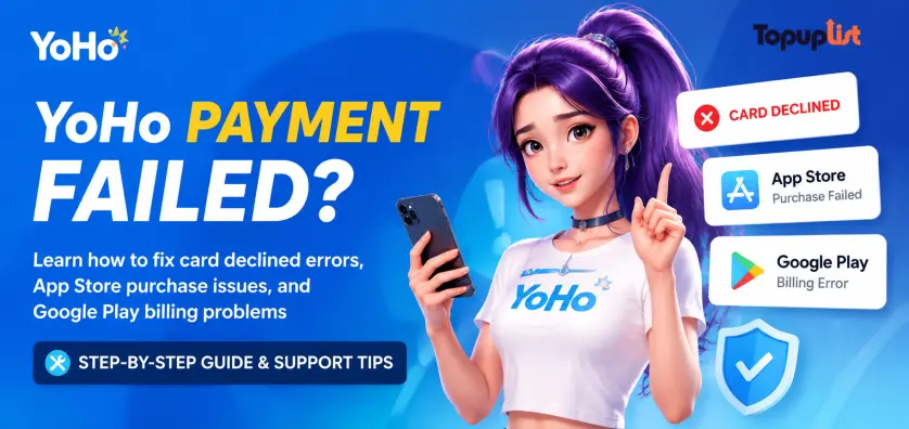YoHo Payment Failed? How to Fix Card Declined, App Store, and Google Play Errors