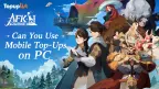 AFK Journey 跨平台指南：手機儲值可以在 PC 上使用嗎？