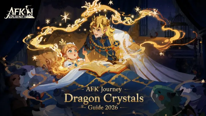 Ghid AFK Journey Dragon Crystals 2026: utilizări, conversie în Diamonds și cele mai bune sfaturi de cheltuire
