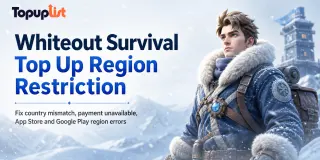 Whiteout Survival Region Restricted Top Up? How to Fix Country, Payment, and Account Issues