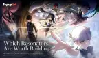 Wuthering Waves Best Long-Term Characters: Which Resonators Are Worth Building in 2026?