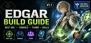 Panduan Bina Edgar NTE V1.1 — Arc Terbaik, Console, Pasukan & Skill (Satu-Satunya Healer)
