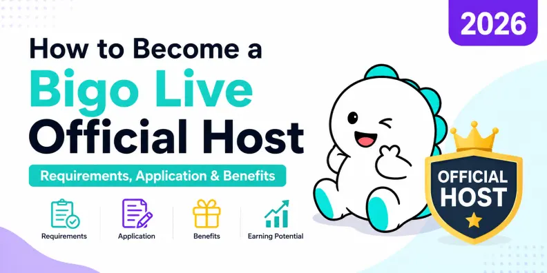 How to Become a Bigo Live Official Host in 2026: Requirements, Application & Benefits
