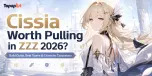 Cissia Worth Pulling in ZZZ 2026? Full Build Guide, ER Stat Priority, Best Mono-Electric Teams & Character Comparison