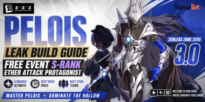 คู่มือบิลด์ Pelois หลุด Zenless Zone Zero 3.0: ตัวเอกธาตุ Ether สายโจมตีระดับ S ฟรีจากอีเวนต์, อัลติเมท 4 สาย, Drive Disc ที่ดีที่สุด และทีม Stun ที่แนะนำ
