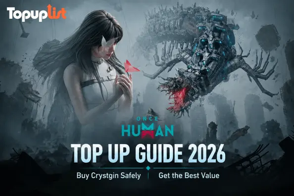 Ghid de top up Once Human 2026: Cum să cumperi Crystgin în siguranță, să eviți greșelile frecvente și să obții cea mai bună valoare