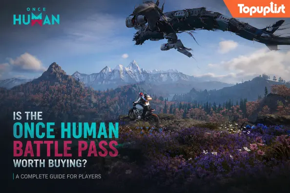Merită să cumperi Battle Pass-ul din Once Human? Recompense, analiză de valoare și ghid de cheltuieli