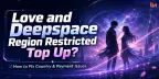 Love and Deepspace Region Restricted Top Up? How to Fix Country & Payment Issues