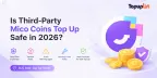 第三方 Mico Coins 儲值安全嗎？風險、退款與最佳做法（2026 指南）