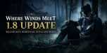 Kemaskini Where Winds Meet 1.8: Tarikh Keluaran, Homestead, Haiwan Peliharaan dan Mod Baharu