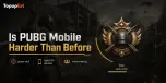 Is PUBG Mobile Harder Than Before? Why Matches Feel More Competitive in 2026
