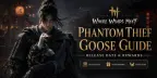Where Winds Meet Phantom Thief Goose Guide: Release Date and Rewards