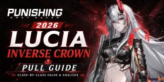 Punishing Gray Raven 2026: هل تستحق Lucia: Inverse Crown السحب؟ دليل كامل حسب كل فئة وتحليل القيمة