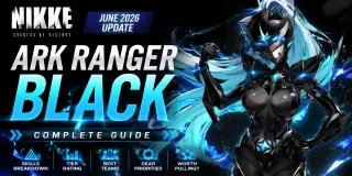 دليل تحديث NIKKE لشهر يونيو 2026: مهارات Ark Ranger Black، قائمة التصنيف، الفرق، وقيمة السحب