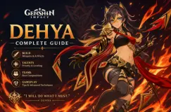 Guida alla build di Dehya in Genshin Impact - Migliori manufatti, armi e team