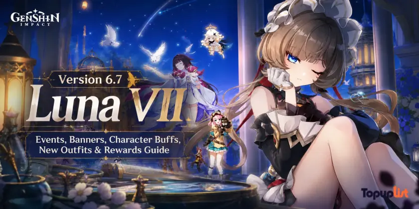《原神》6.7 版本「Luna VIII」：活動、卡池、角色加強、新時裝與獎勵指南