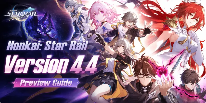 《Honkai: Star Rail》4.4 版本前瞻指南－新角色、Fate 聯動與終局戰鬥解析