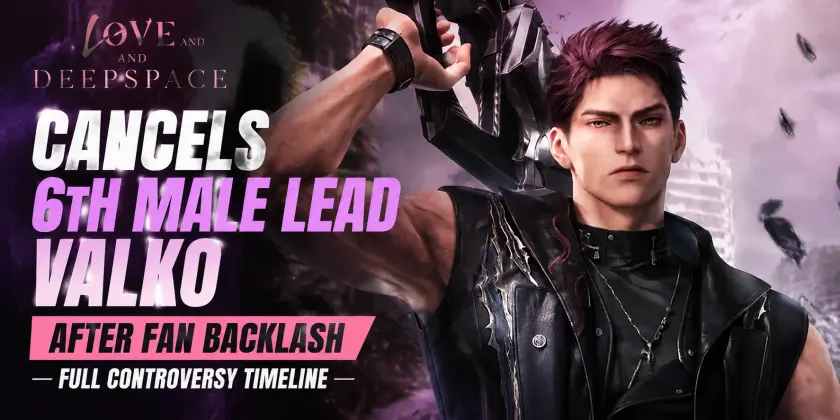 Love and Deepspace Cancels 6th Male Lead Valko After Fan Backlash — Full Controversy Timeline
