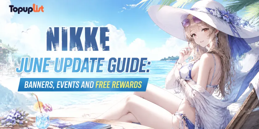《GODDESS OF VICTORY: NIKKE》2026 年 6 月更新指南：全新卡池、活動與免費獎勵完整解析