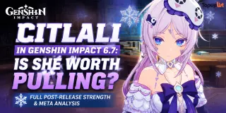 Citlali في Genshin Impact 6.7: هل تستحق السحب؟ تحليل كامل لقوتها الفعلية ومكانتها في الميتا بعد الإصدار