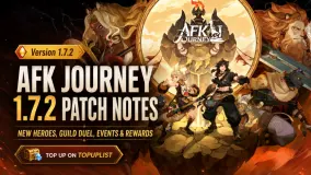 ملاحظات تحديث AFK Journey 1.7.2: أبطال جدد، Guild Duel، فعاليات ومكافآت