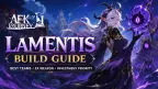 AFK Journey Lamentis 육성 가이드: 최고의 팀 조합, EX 무기 및 투자 우선순위