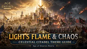 دليل سمة Light's Flame & Chaos Celestial Citadel في Age of Empires Mobile