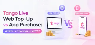 شحن Tango Live عبر الويب مقابل الشراء من التطبيق: أيهما أرخص في 2026؟