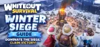 Whiteout Survival Winter Siege Guide: Rules, Alliance Strongholds & Rewards