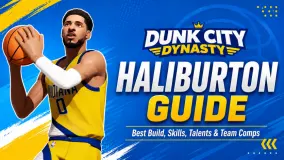 دليل Dunk City Dynasty لـ Haliburton: أفضل بناء، والمهارات، والمواهب، وتشكيلات الفريق