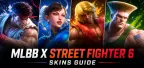 MLBB x Street Fighter 6 スキンガイド：Ryu、Ken、Chun-Li、Guileを徹底解説
