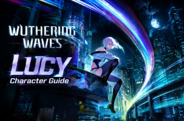 Lucy Wuthering Waves-buildgids: beste wapen, Echoes, teams, vaardigheden en materialen