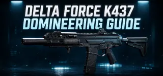 دليل Delta Force K437 Domineering: نقاط النشاط، المهام، وموعد 23 يوليو النهائي