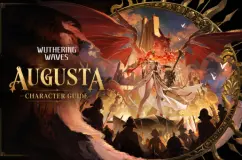 دليل بناء Augusta في Wuthering Waves: أفضل سلاح، وأصداء، وفرق، ومهارات، ومواد تطوير