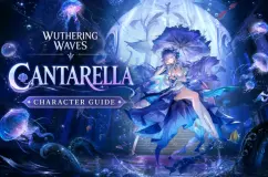 دليل بناء Cantarella في Wuthering Waves: أفضل سلاح، والأصداء، والفرق، والمهارات، والمواد