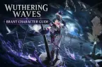 Panduan Build Brant Wuthering Waves: Senjata Terbaik, Echo, Pasukan, Kemahiran dan Material