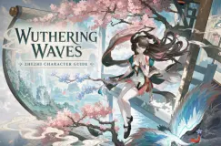 دليل بناء Zhezhi في Wuthering Waves: أفضل سلاح، وأصداء، وفرق، ومهارات، ومواد ترقية