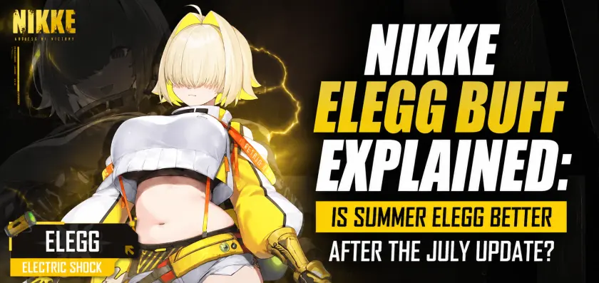 NIKKE Elegg Buff Explained: Is Summer Elegg Better After the July Update?