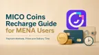 Guía de recarga de MICO Coins para usuarios de MENA: métodos de pago, precios y tiempo de entrega