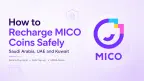 如何在沙烏地阿拉伯、阿聯酋與科威特安全儲值 MICO Coins