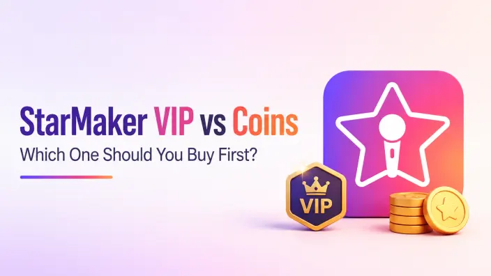 StarMaker VIP vs Coins: Which Should You Buy First?